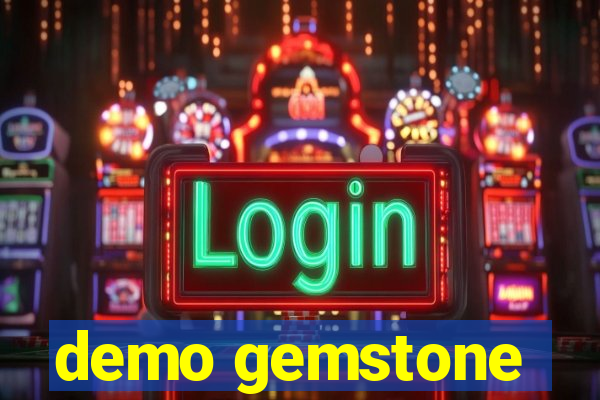 demo gemstone